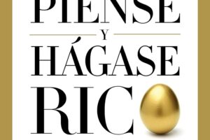 Piense y hágase rico de Napoleon Hill