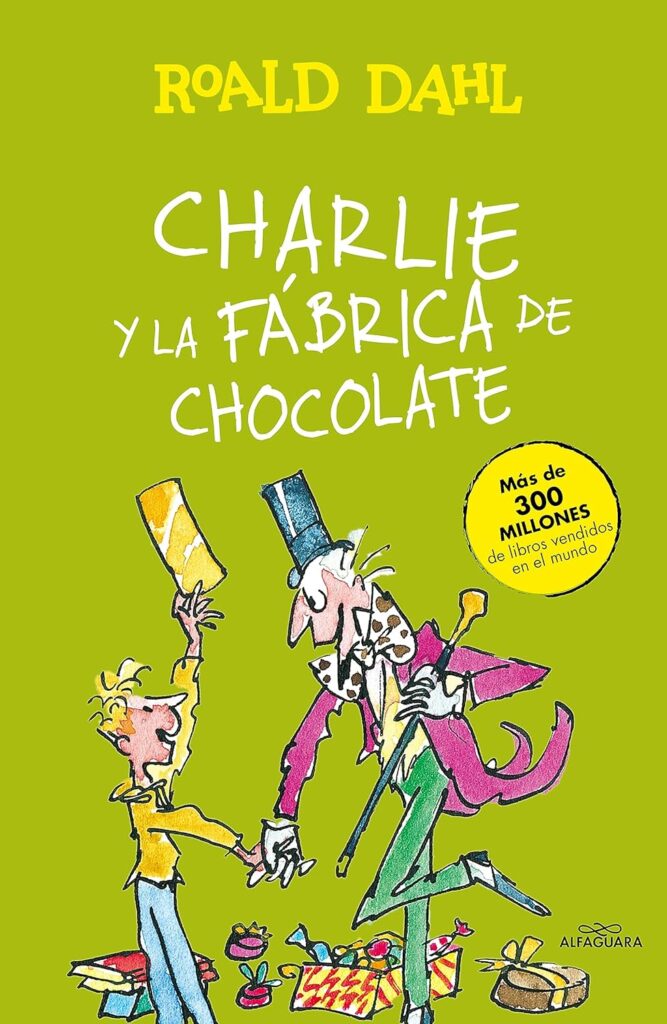 Charlie y la fábrica de chocolate (Colección Alfaguara Clásicos)