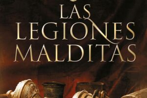 Las Legiones Malditas (Trilogía Africanus 2) de Santiago Posteguillo