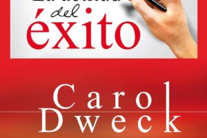 MINDSET LA ACTITUD DEL ÉXITO de Carol S. Dweck