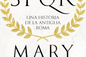 SPQR: Una historia de la antigua Roma de Mary Beard