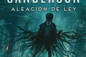 Aleación de ley (Nacidos de la Bruma 4) de Brandon Sanderson