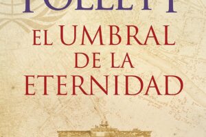 El umbral de la eternidad de Ken Follett