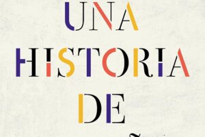 Una historia de España de Arturo Pérez-Reverte