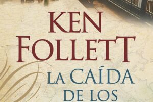 La caída de los gigantes de Ken Follett